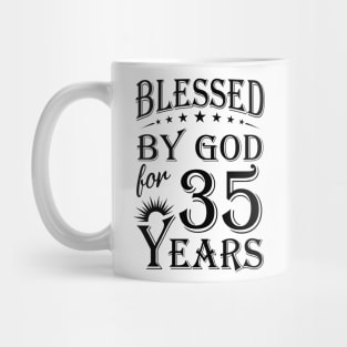 Blessed By God For 35 Years Mug